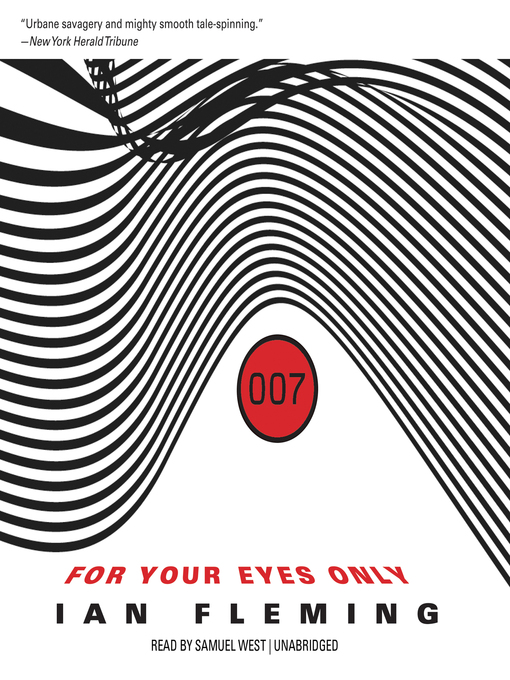 Title details for For Your Eyes Only, and Other Stories by Ian Fleming - Available